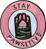 “stay pawsitive” pin