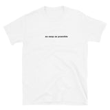 "as asap as possible" tee