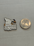 “certified silly goose” pin