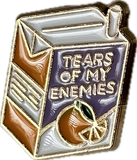 “tears of my enemies” pin