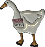 “hello my name is silly goose” pin