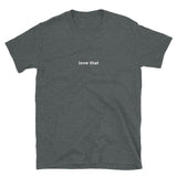 "love that" tee